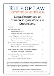 Rule of Law Institute - Booklet - Legal Responses to Criminal Organisations in Queensland