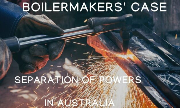 The Boilermakers’ case: the separation of powers in Australia