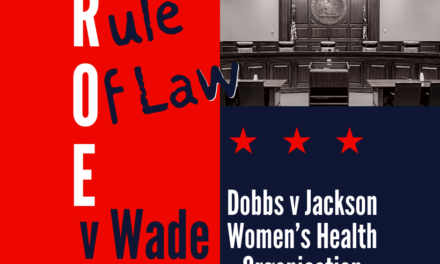 The Rule of Law in Roe v Wade and Dobbs